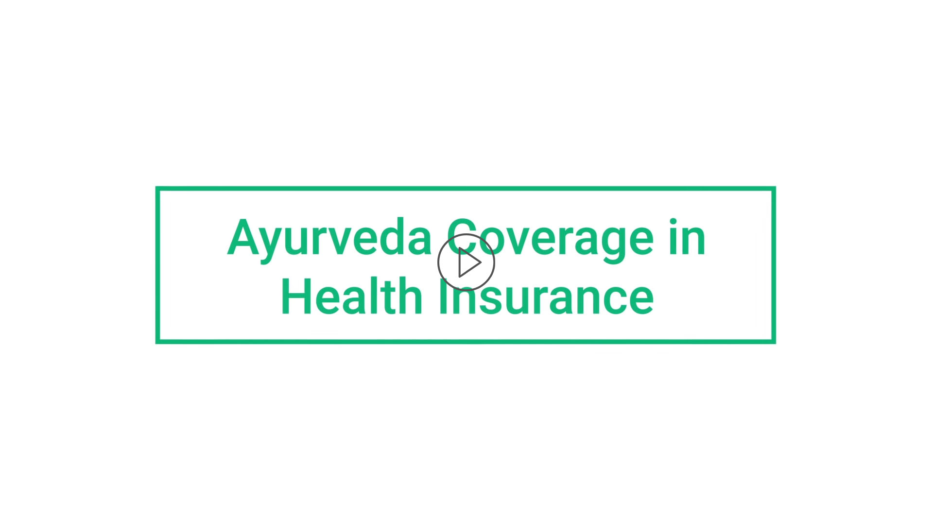 Ayurveda Coverage in Health Insurance Ayurveda Coverage in Health Insurance