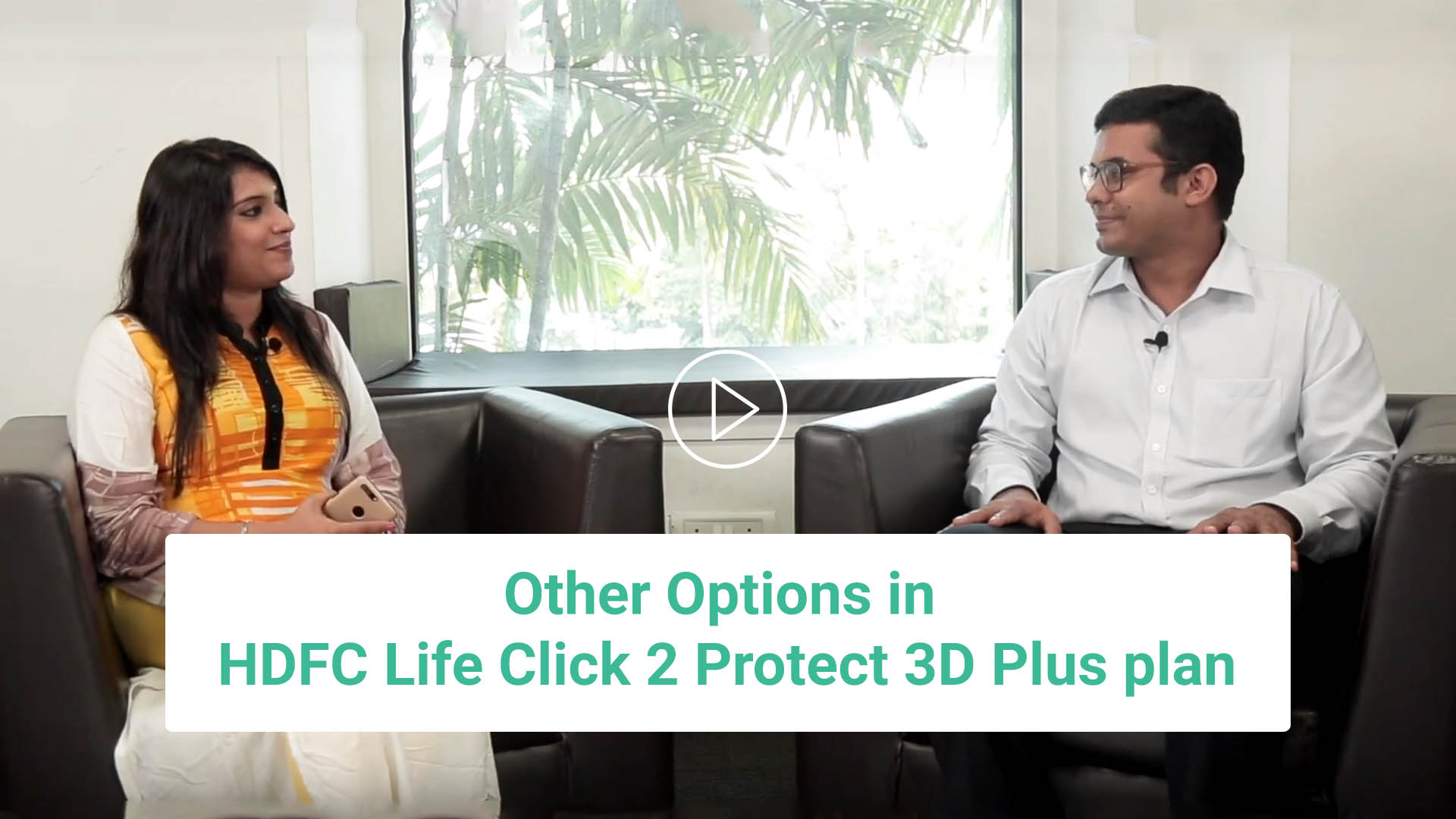 Other Options in HDFC Life Click 2 Protect 3D Plus plan Other Options in HDFC Life Click 2 Protect 3D Plus plan